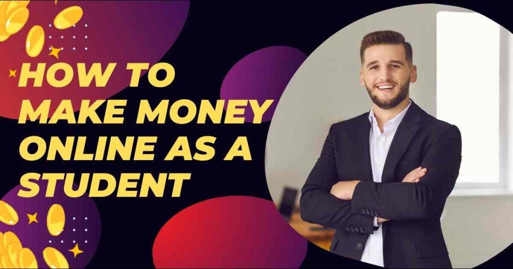 how to make money online as a student